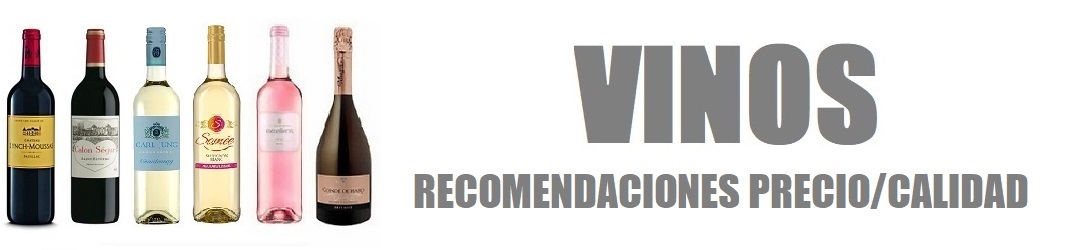 Recomendaciones Vinos Precio/Calidad